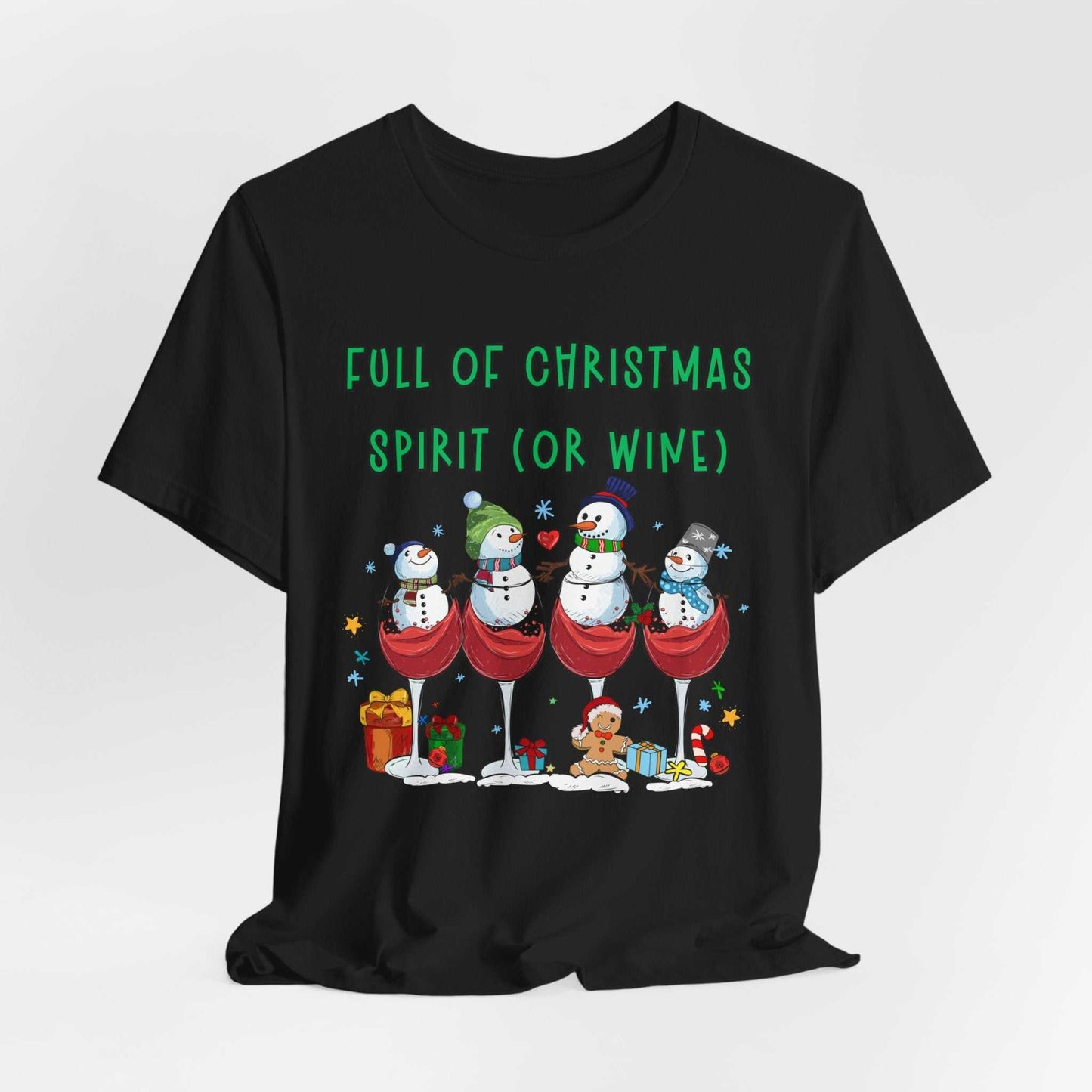 Full of Christmas Spirit With Wine - Festive Holiday Tee