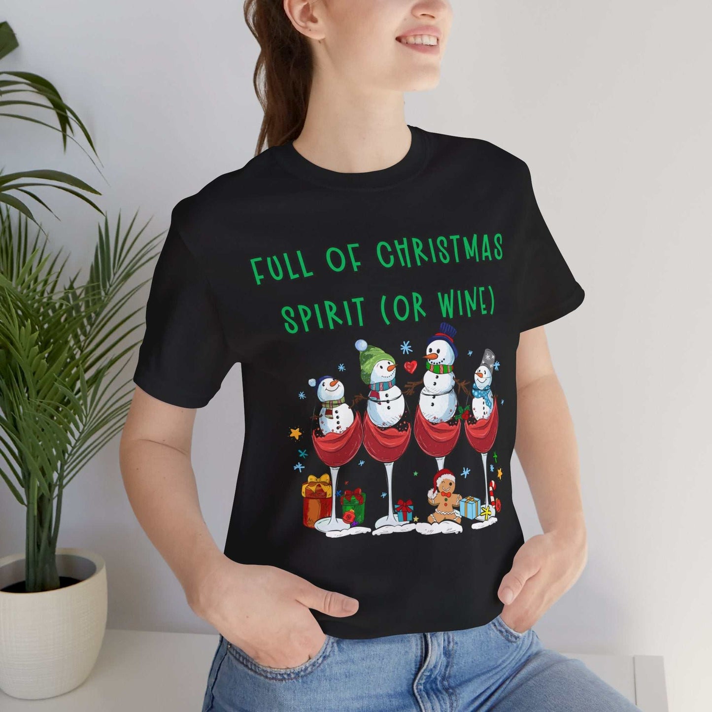 Full of Christmas Spirit With Wine - Festive Holiday Tee