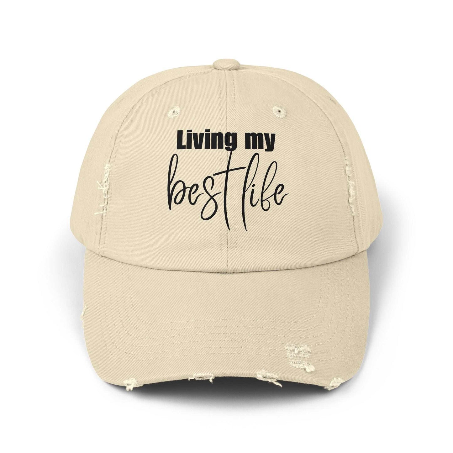 Living My Best Life Happiness Quote About Life Unisex Distressed Hat