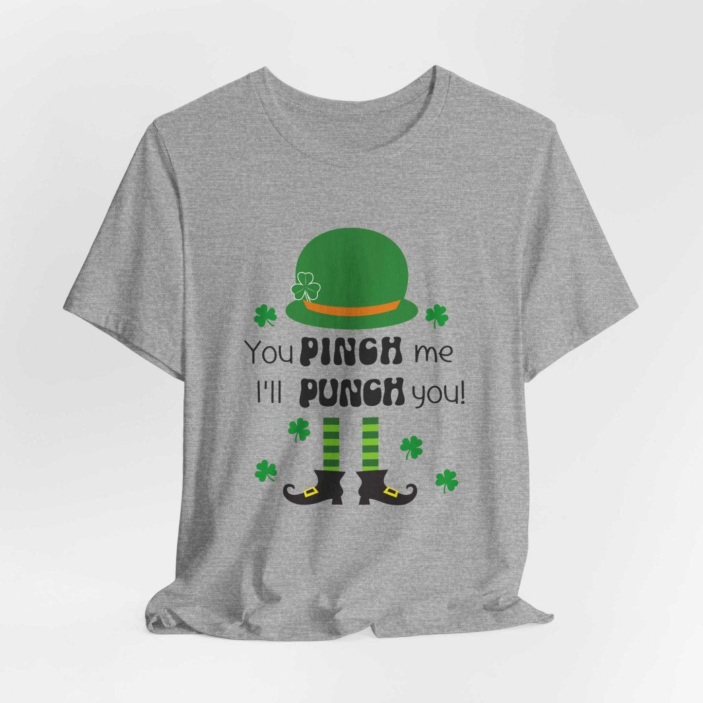 St Patrick's Day unisex Bella Canvas shirt with "You Pinch Me I'll Punch You" design, featuring a leprechaun-themed print on soft grey cotton.