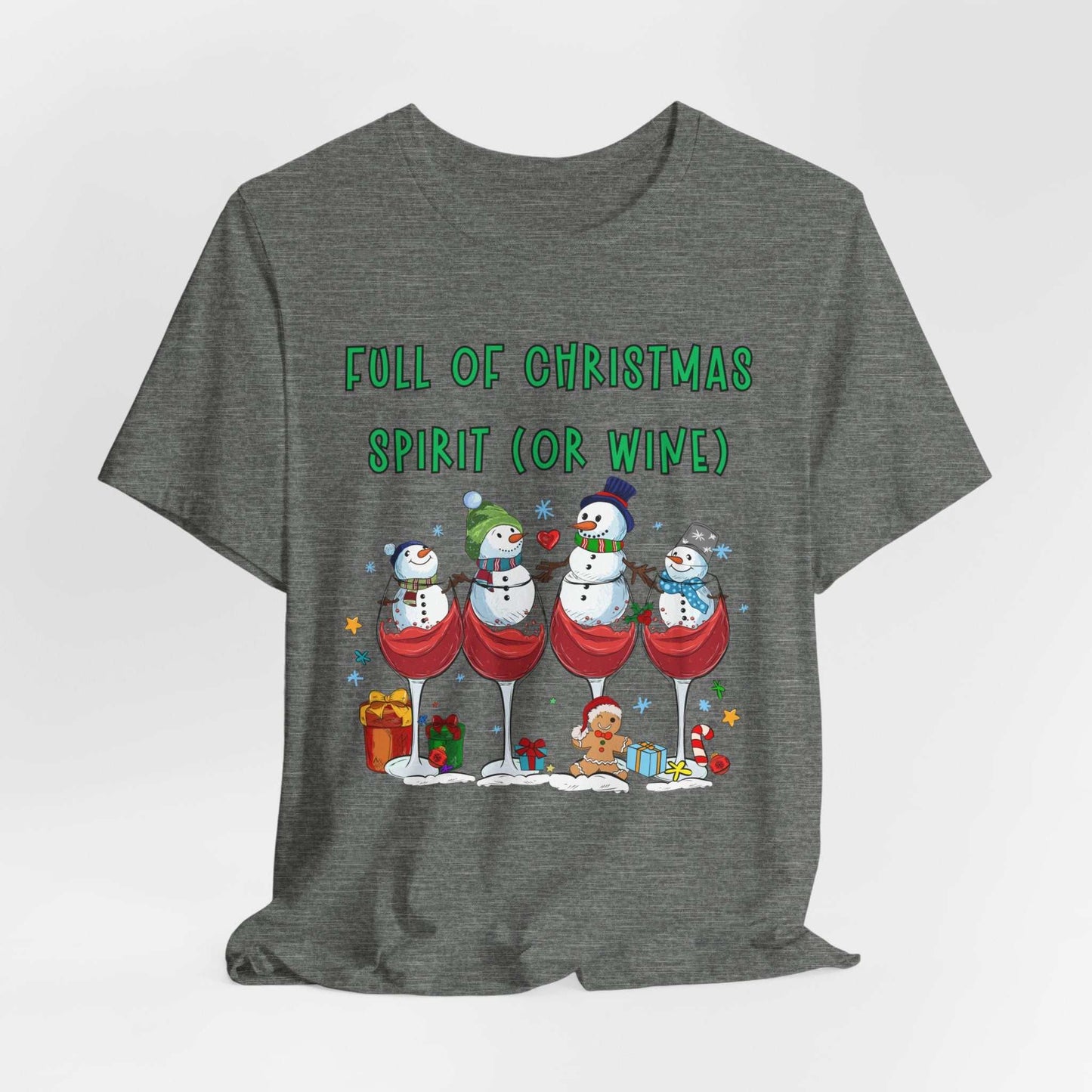 Full of Christmas Spirit With Wine - Festive Holiday Tee