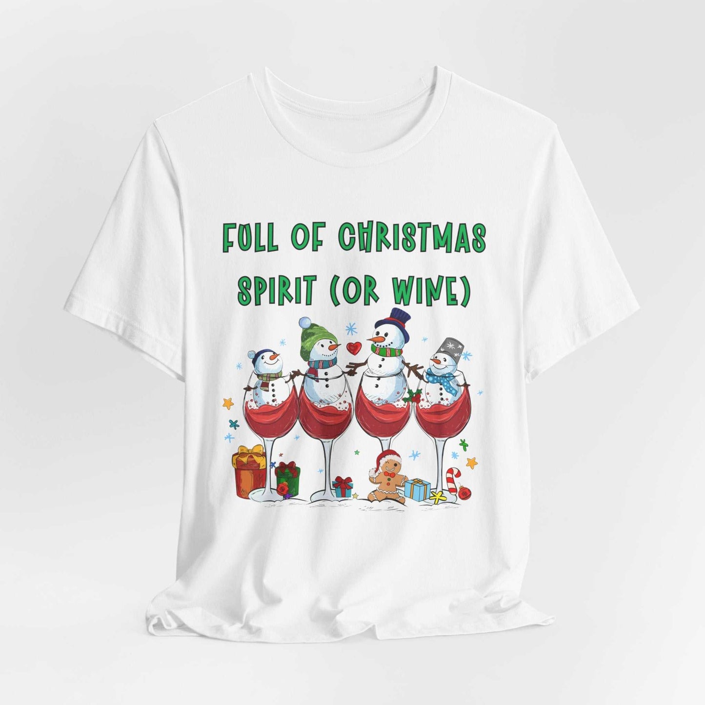 Full of Christmas Spirit With Wine - Festive Holiday Tee