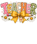 Floral Teacher Preppy Patchwork DTF print with vibrant colors on apparel for Watch Out Kindergarten theme