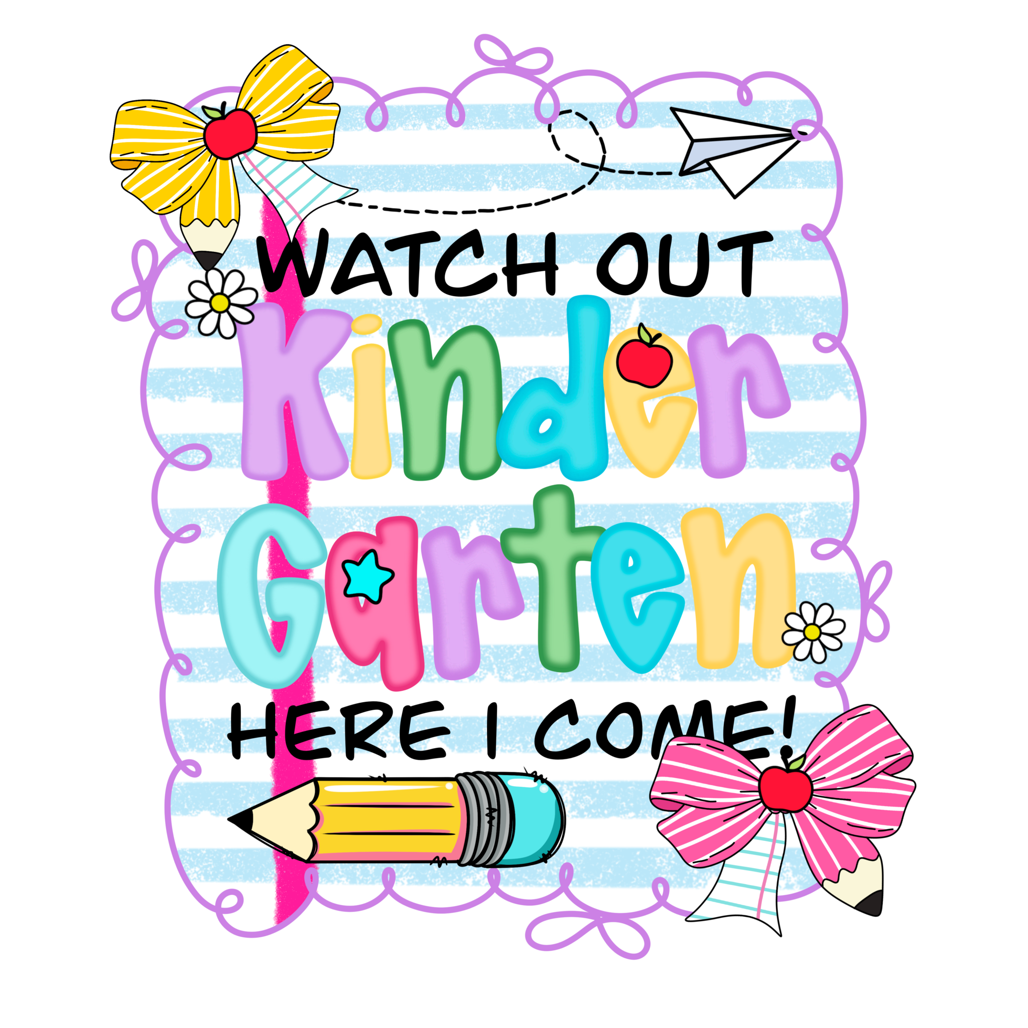 Watch Out Kindergarten youth DTF print design on clothing