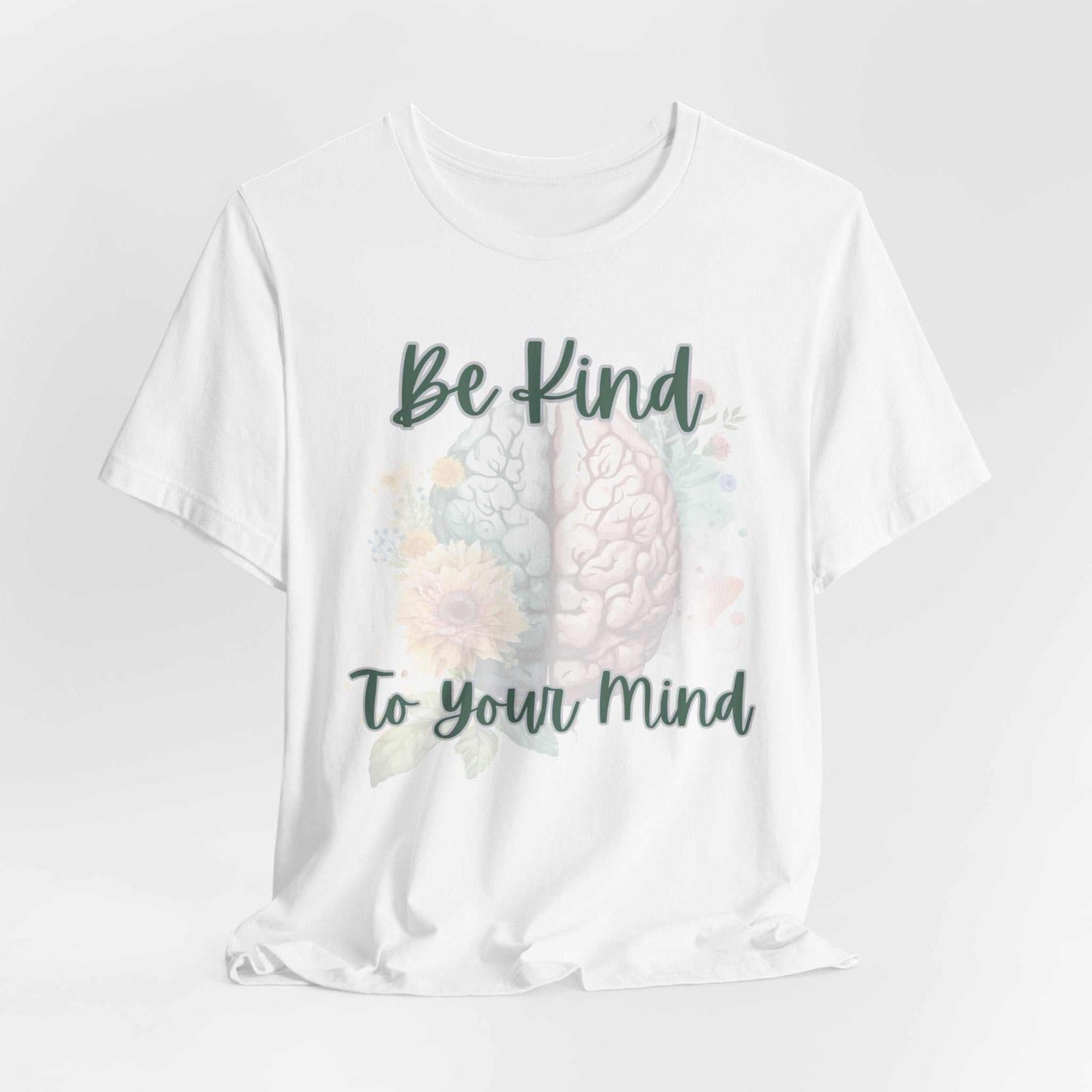 Mental Health Matters positive affirmation T-shirt promoting kindness to your mind.