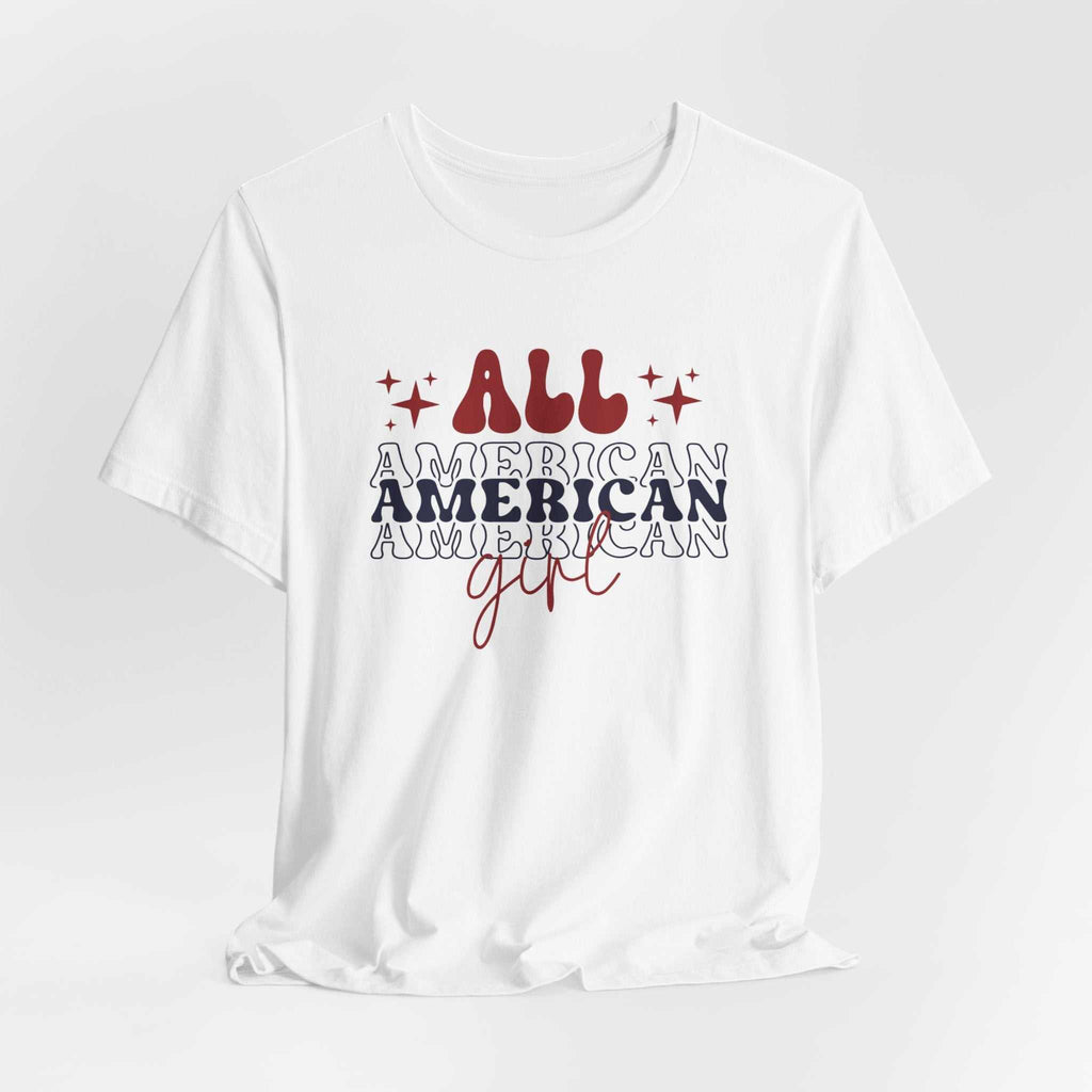 All American Girl Independence Day T-Shirt with red, white, blue graphics celebrating patriotism.