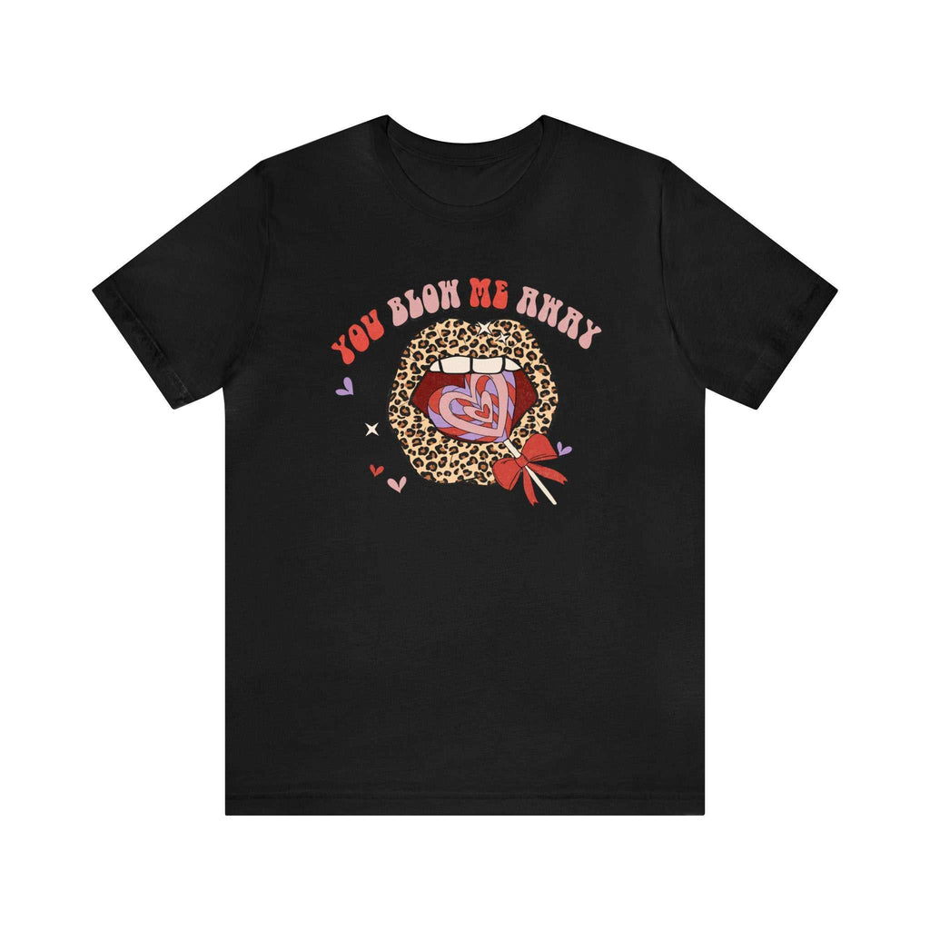 Valentine's Day t-shirt with "You Blow Me Away" design in bold fonts featuring patterns and hearts.