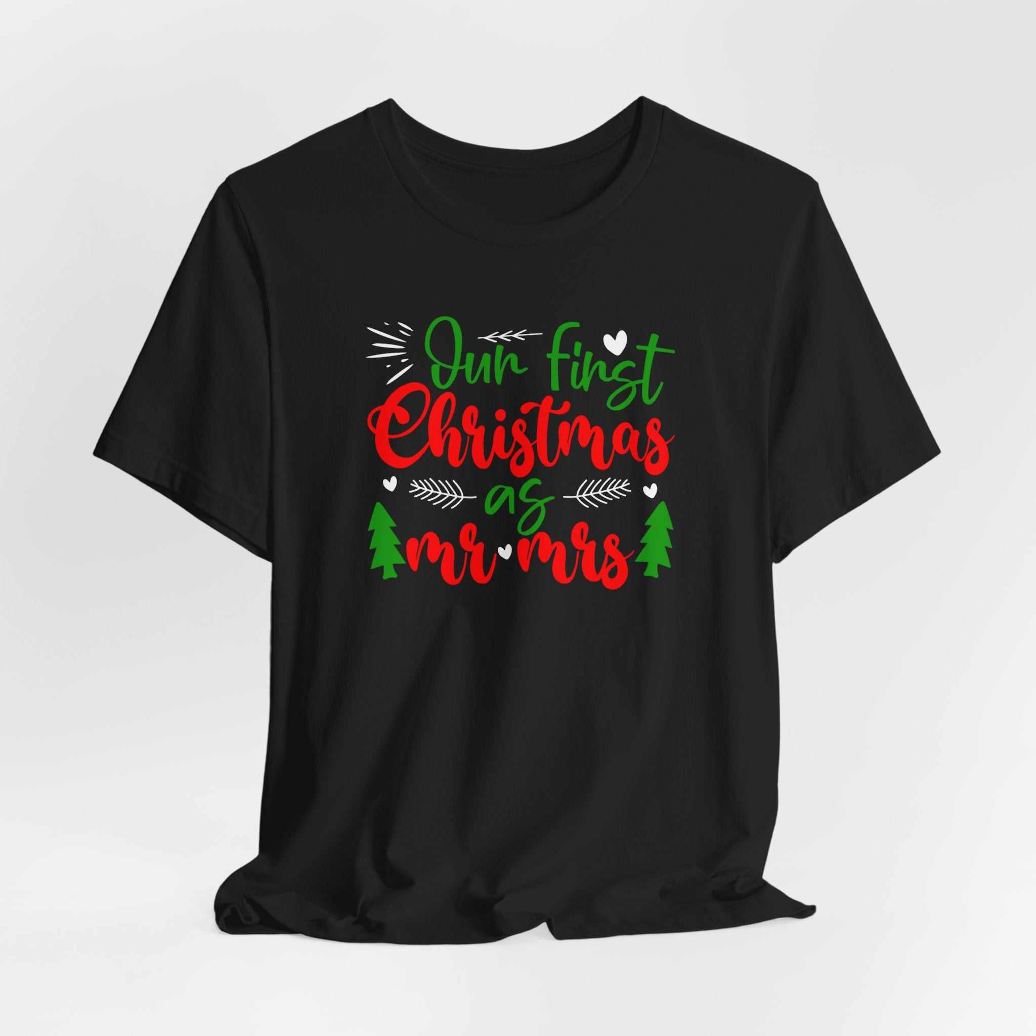 Black t-shirt with "Our First Christmas as Mr. & Mrs." design in red and green text.
