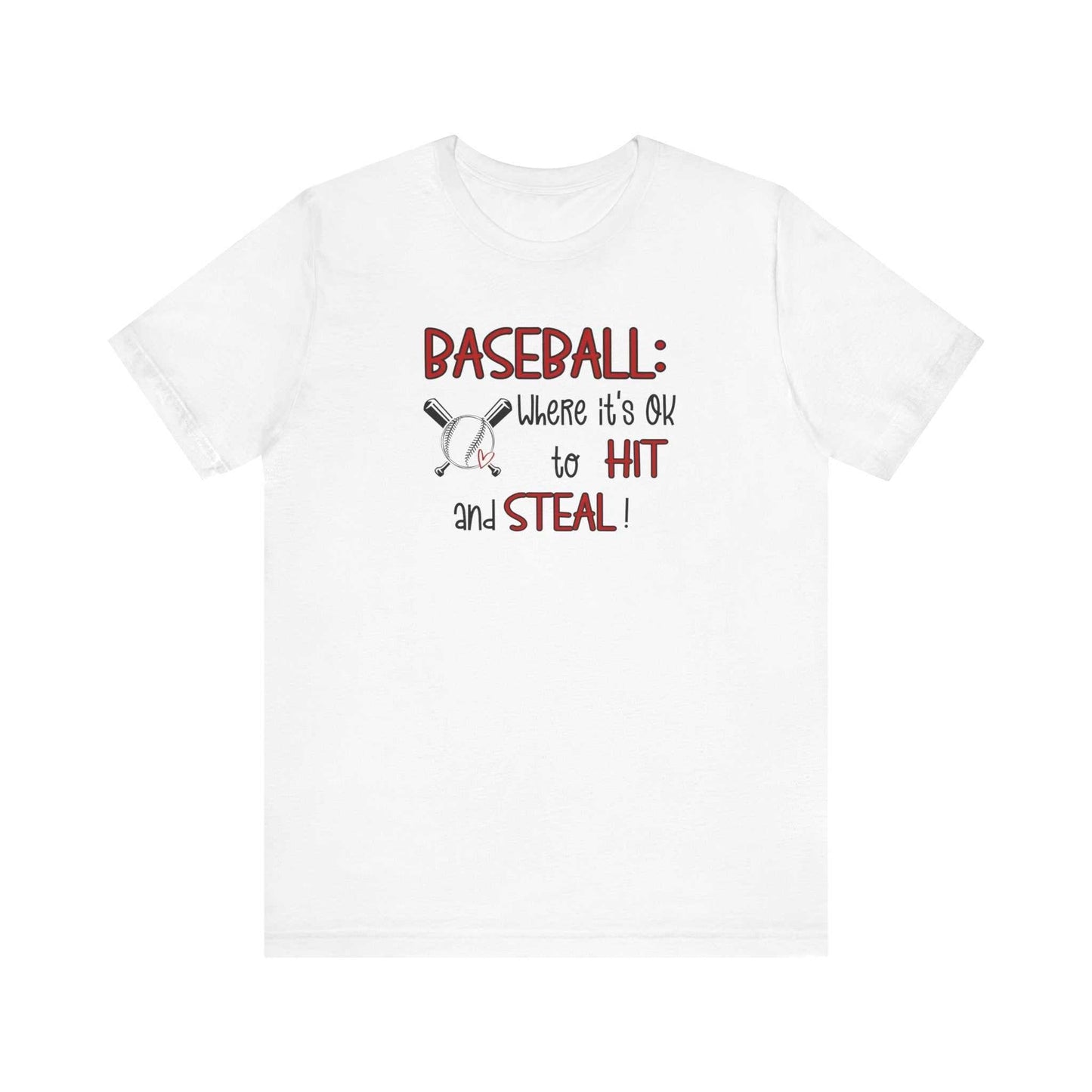 Baseball: Where It's Ok To Hit & Steal Bella Canvas 3001 Unisex Shirt