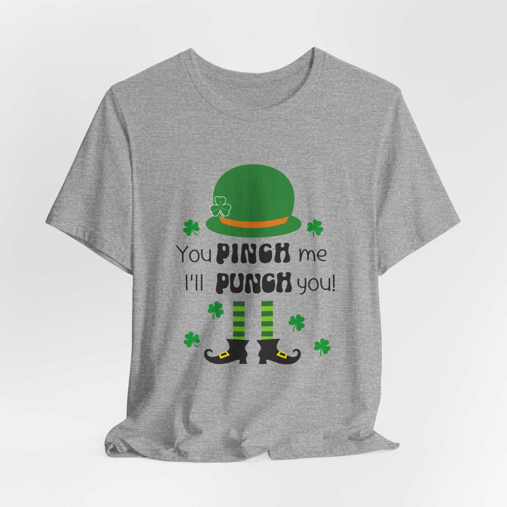 St Patrick's Day unisex Bella Canvas shirt with "You Pinch Me I'll Punch You" design, featuring a leprechaun-themed print on soft grey cotton.