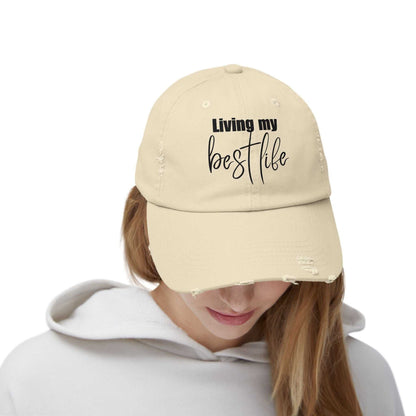 Living My Best Life Happiness Quote About Life Unisex Distressed Hat