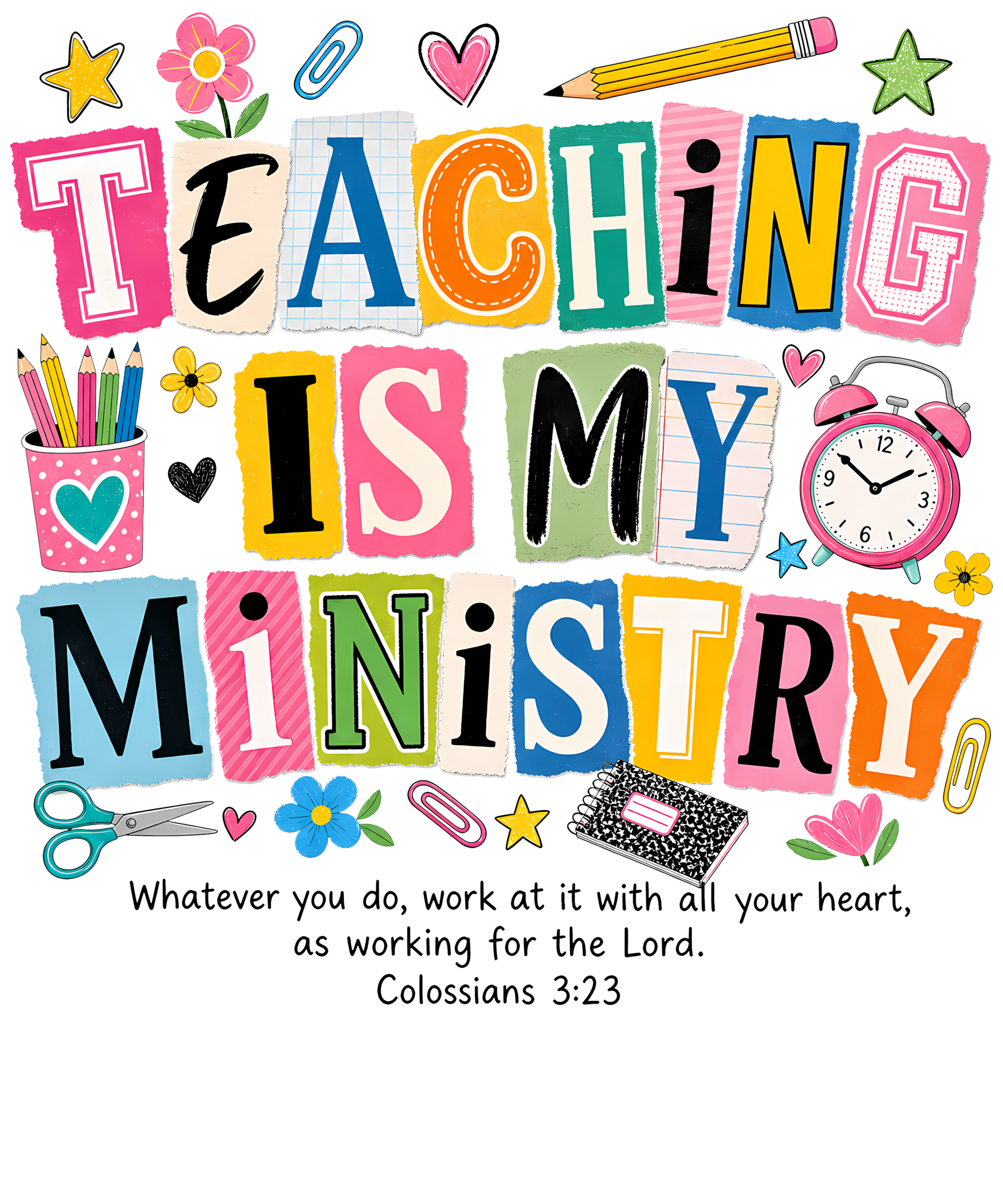 Teaching Is My Ministry colorful DTF transfer for shirts and accessories, durable and vibrant design