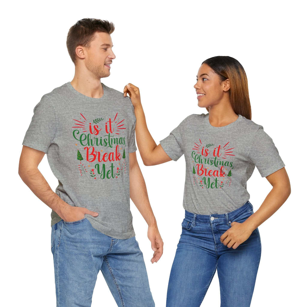 Unisex gray T-shirts with "Is it Christmas Break Yet?" festive design, perfect for holiday cheer.