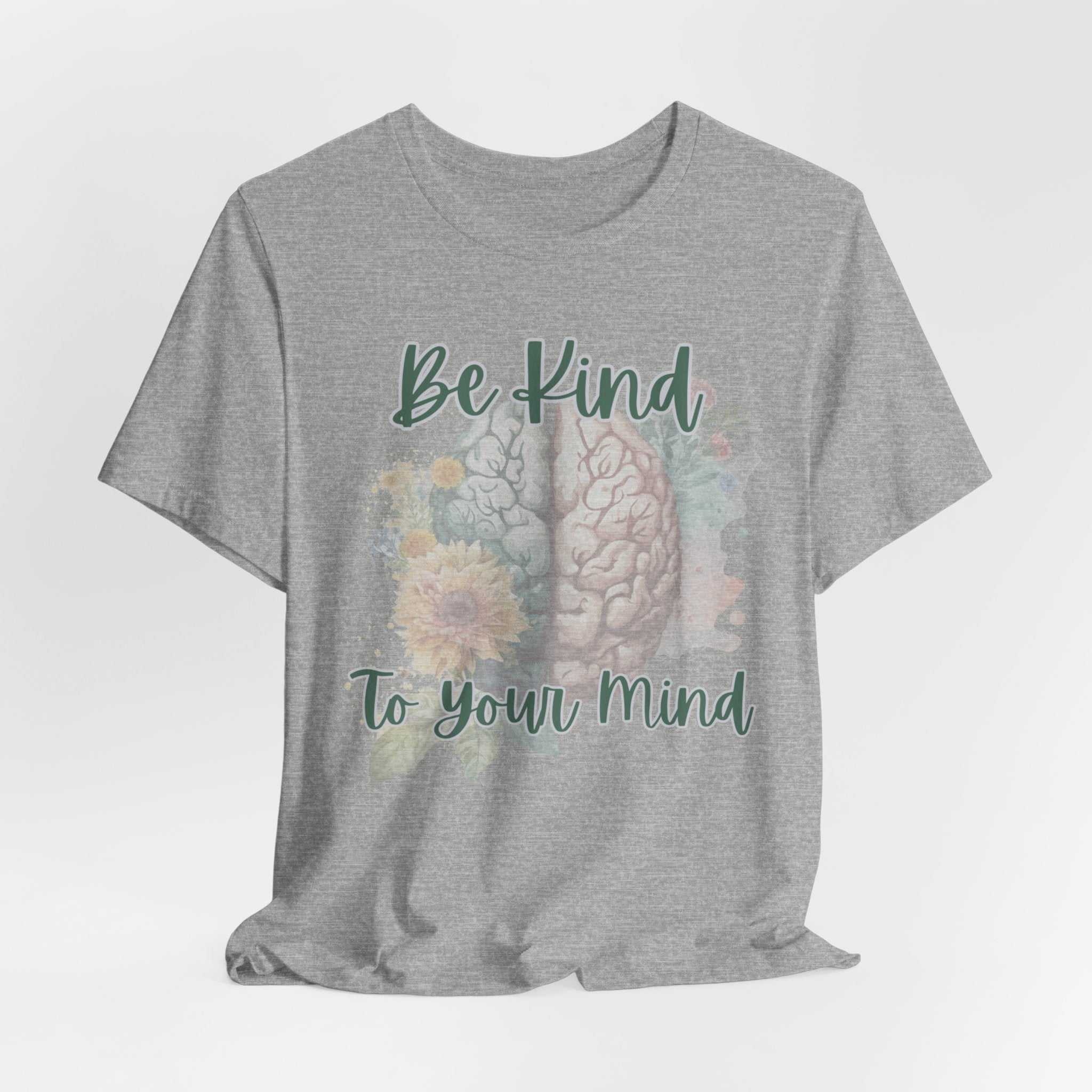 Be Kind To Your Mind T-Shirt featuring brain illustration and floral design promoting mental health awareness.