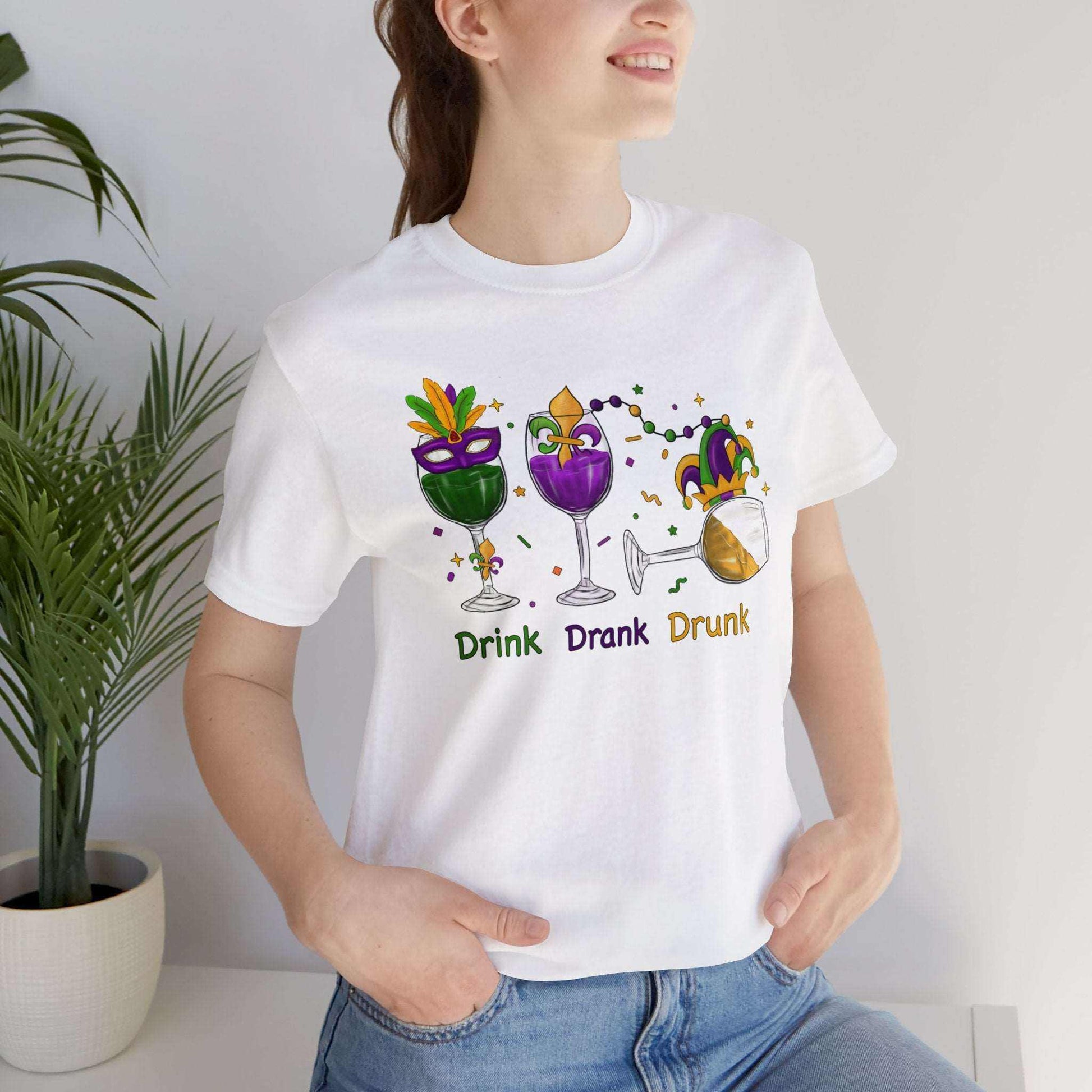 Mardi Gras Shirt Drink Drank Drunk Bella Canvas 3001 Unisex Shirt
