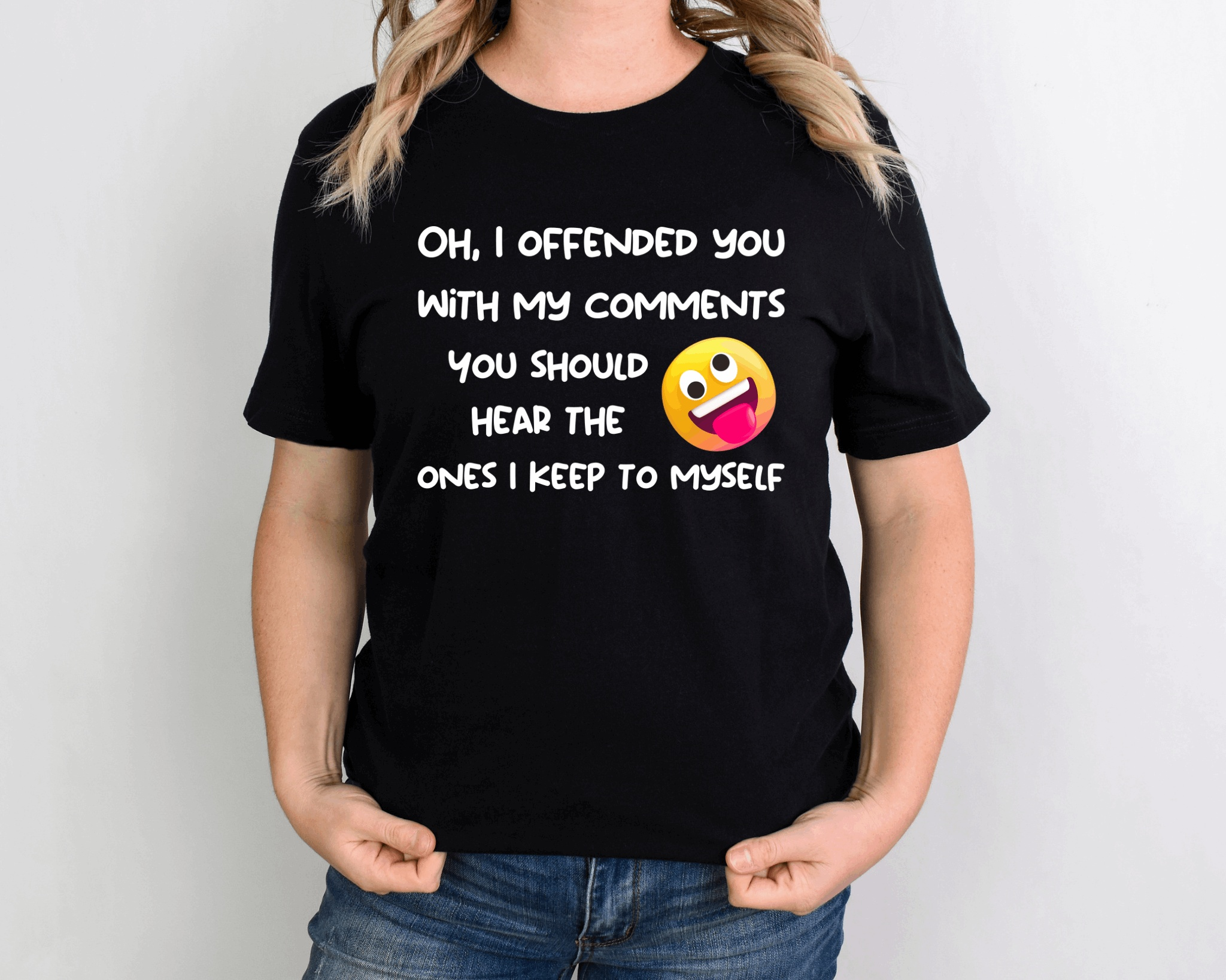 Funny sarcastic T-shirt with humorous comment, perfect for bold adults.