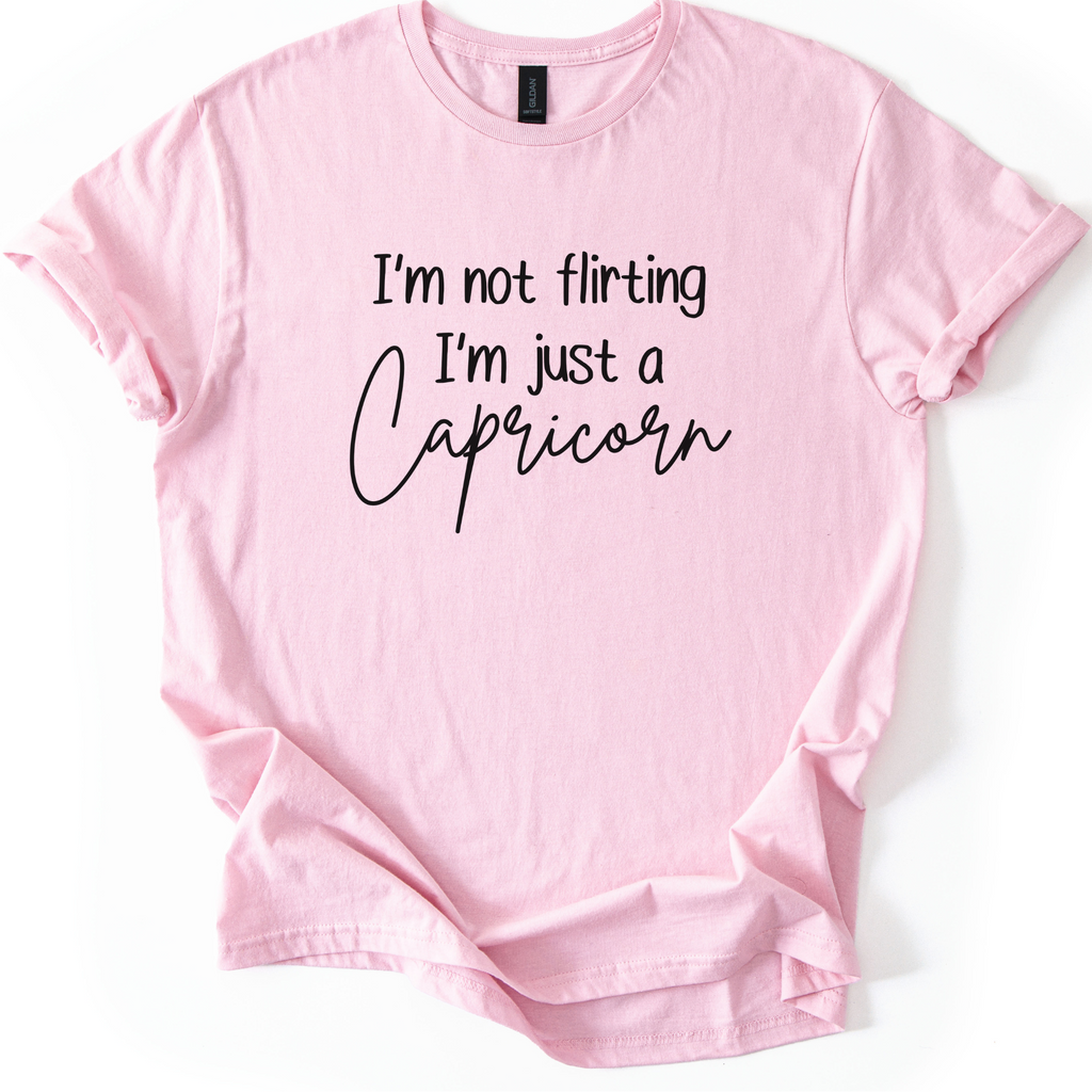 Capricorn I’m Not Flirting Shirt • Funny Zodiac Tee • Sarcastic Gift