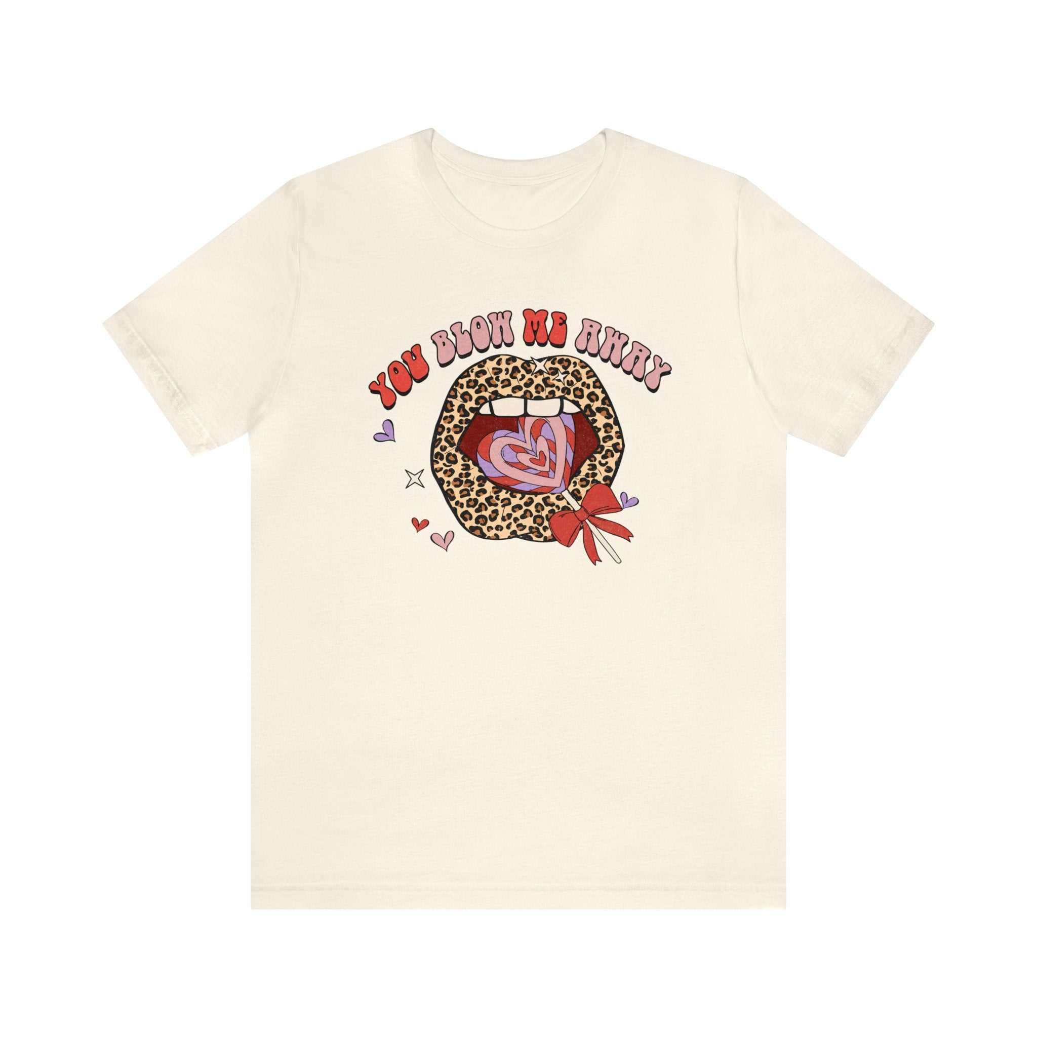 Valentine's Day t-shirt with "You Blow Me Away" graphic and leopard print design.