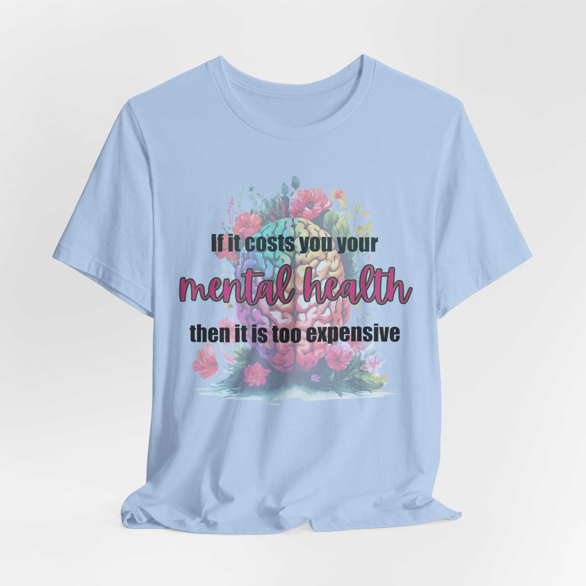 Mental Health Matters affirmation t-shirt with floral design, promoting mental health awareness.