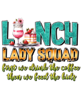 Lunch lady Squad DTF print design for apparel customization in all sizes