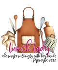 Lunch Lady Proverbs design with Watch Out Kindergarten text for adult DTF print