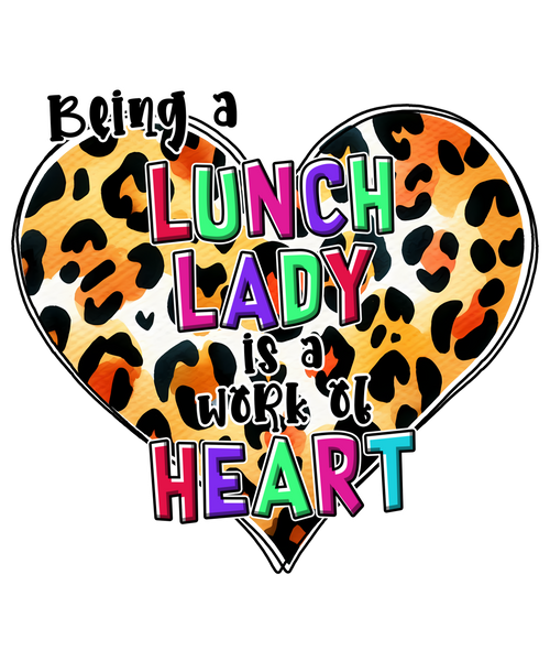 Leopard heart lunch lady design with watch out kindergarten text for adult DTF print