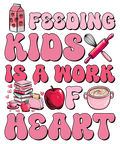 Feeding Kids Is A Work of Heart colorful DTF transfer design for customizable apparel and accessories