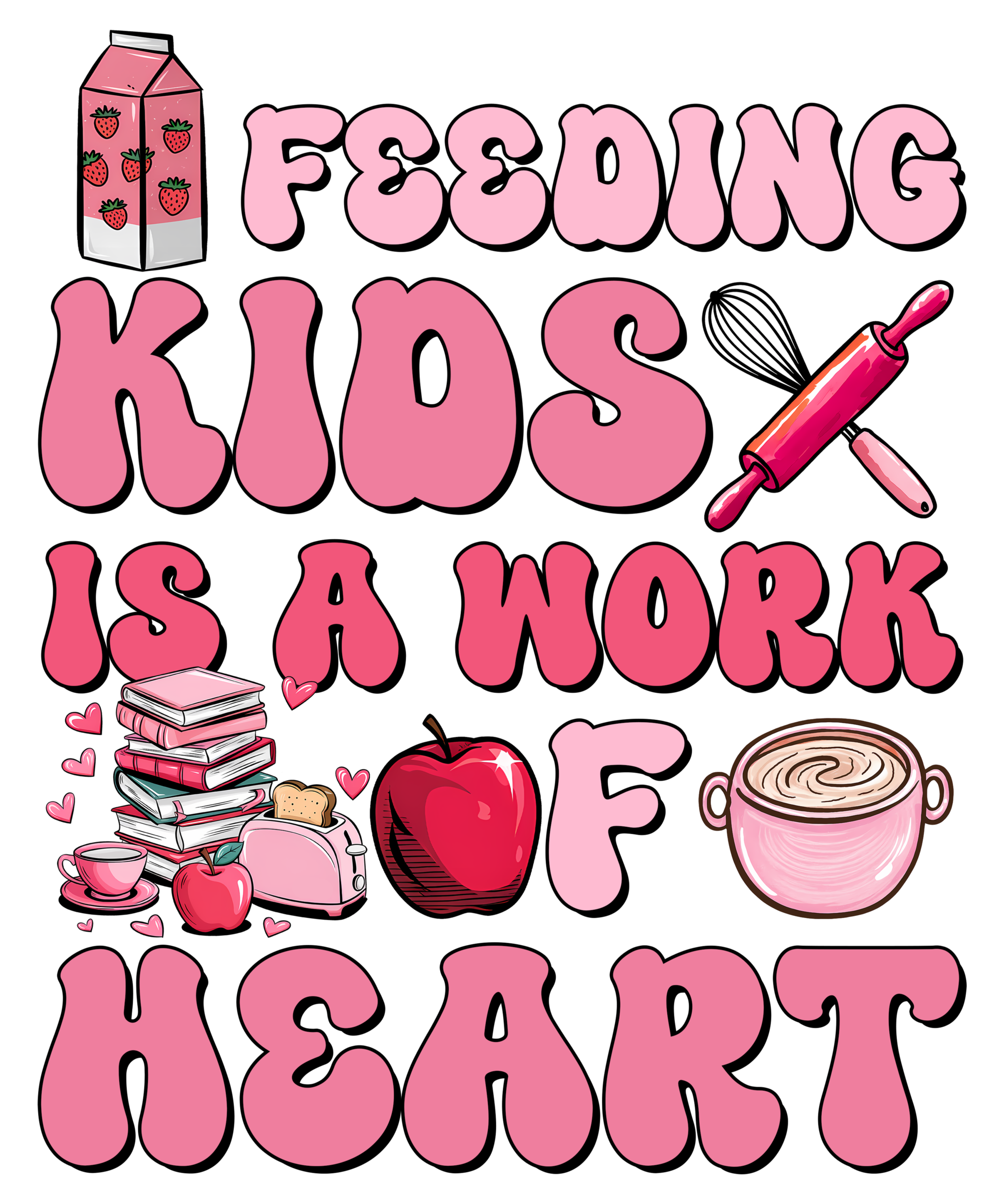 Feeding Kids Is A Work of Heart colorful DTF transfer design for customizable apparel and accessories