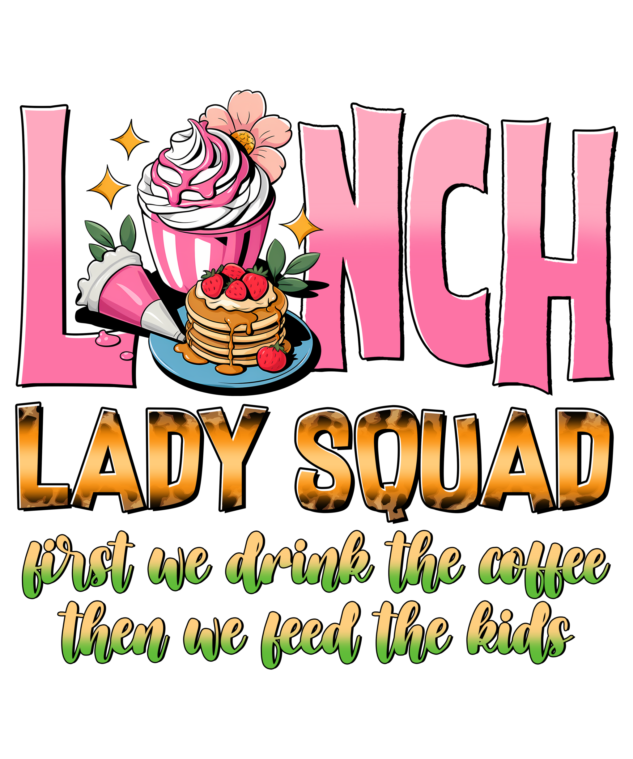 Pink Lunch Lady Squad DTF print with Watch Out Kindergarten design, available in multiple sizes for apparel and accessories