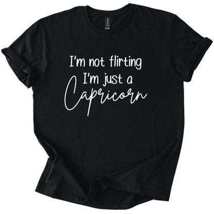 Capricorn I’m Not Flirting Shirt • Funny Zodiac Tee • Sarcastic Gift