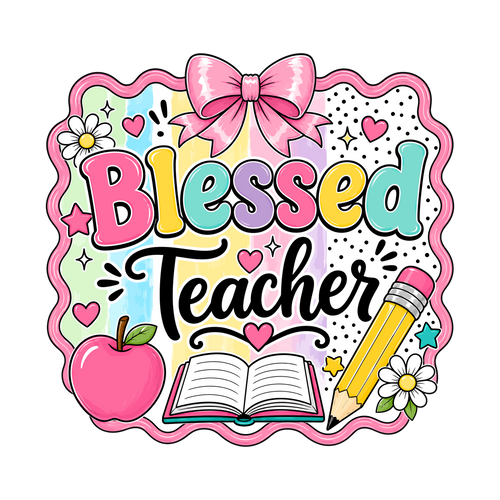 Colorful Blessed Teacher DTF print for customizable apparel and accessories with vibrant, durable ink and cold peel transfer