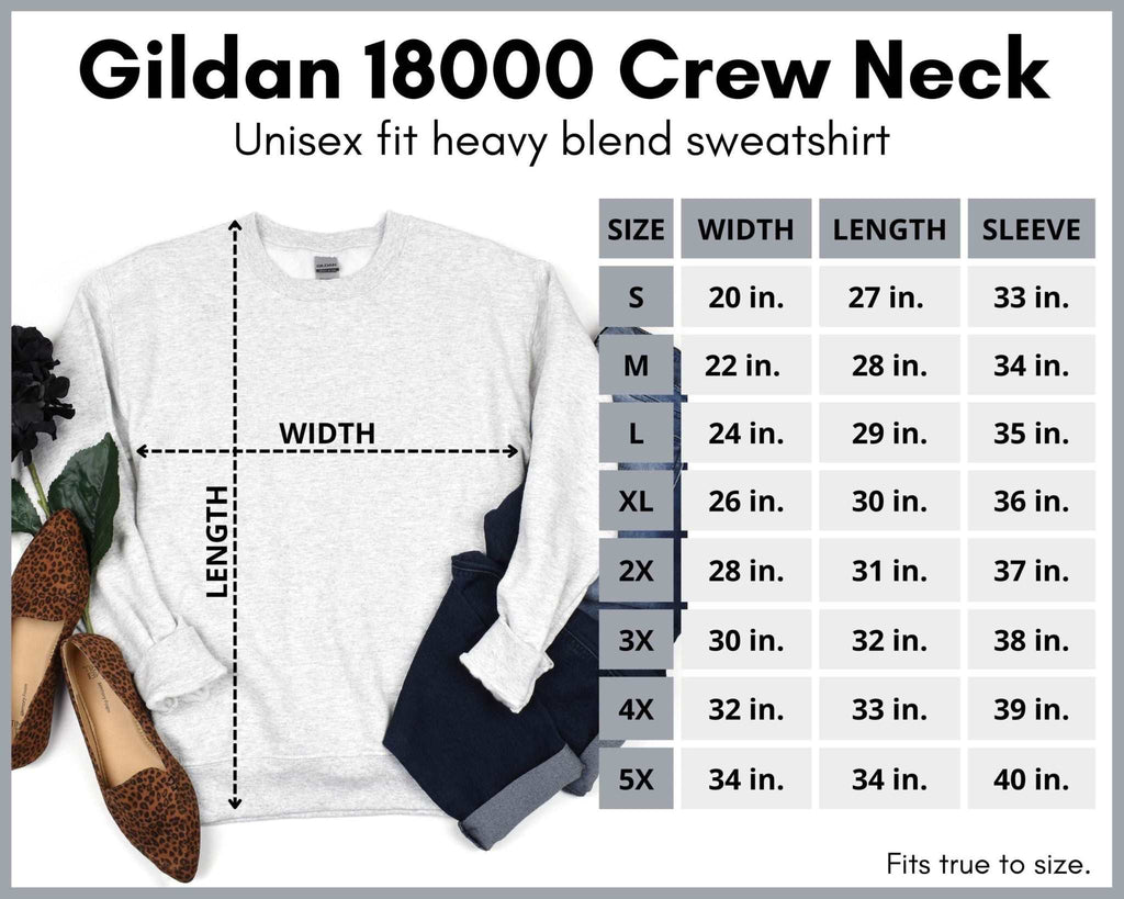 Gildan unisex heavy blend sweatshirt size chart, featuring a trendy humorous quote, ideal for men and women.