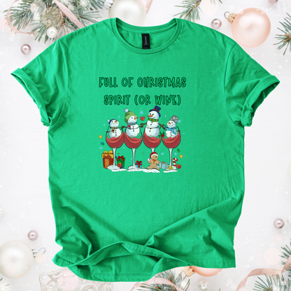 Green festive holiday tee with snowmen in wine glasses and text "Full of Christmas Spirit (or Wine)"