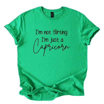 Capricorn I’m Not Flirting Shirt • Funny Zodiac Tee • Sarcastic Gift