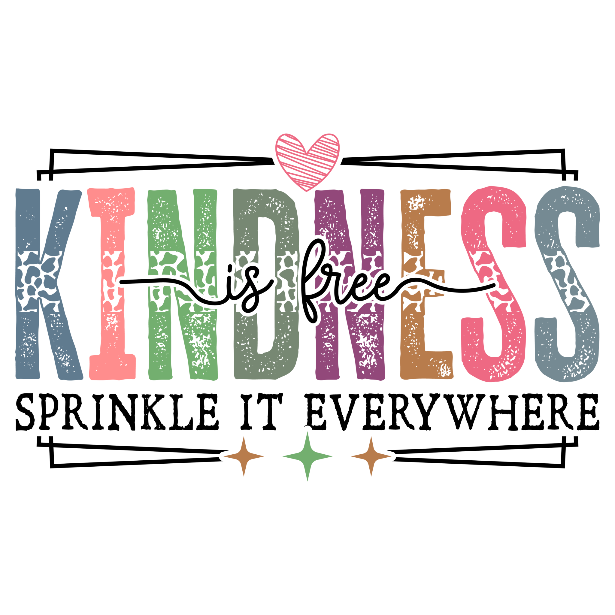 Kindness is Free DTF print design for apparel
