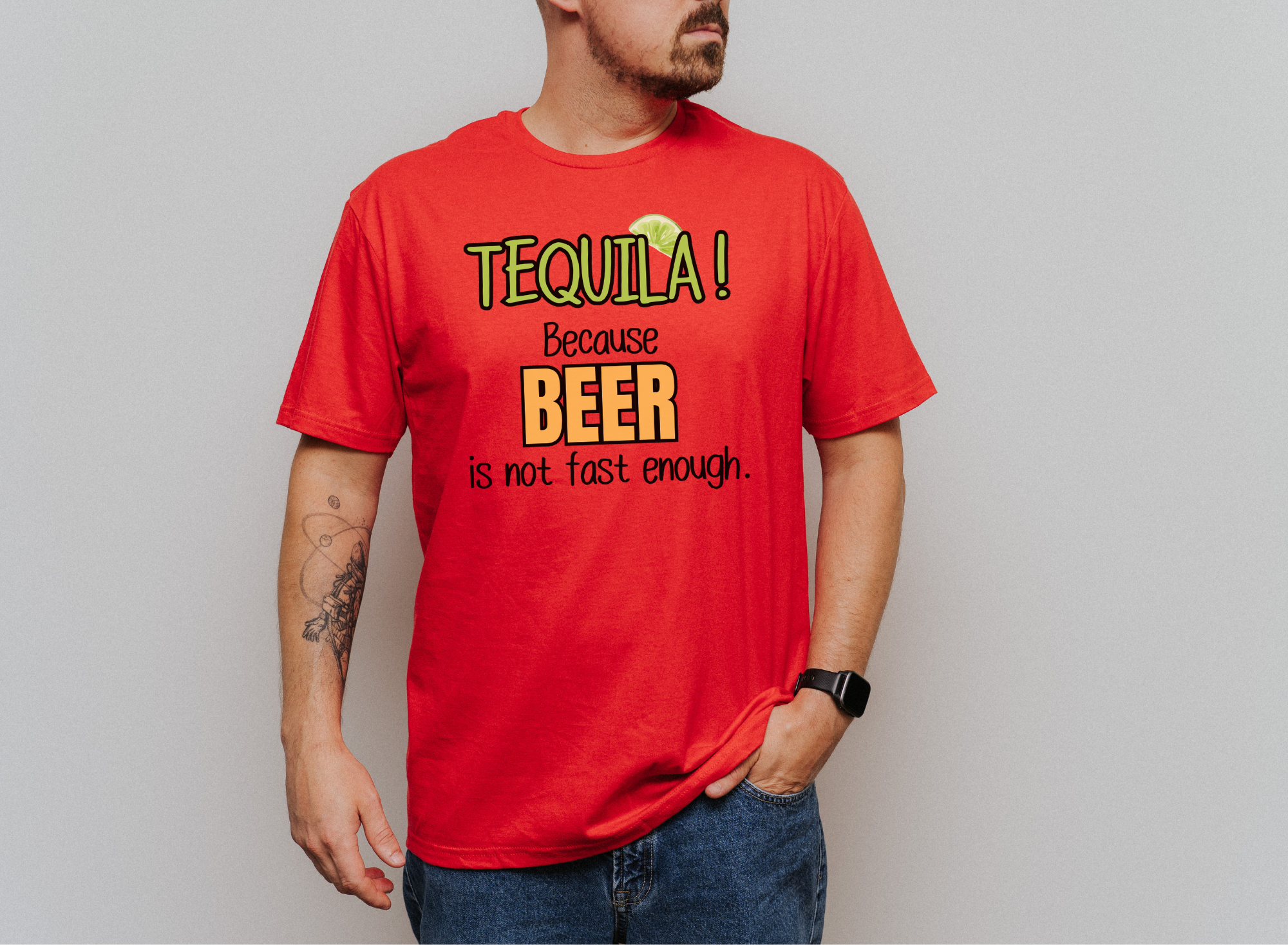 Unisex red t-shirt with "TEQUILA! Because Beer is not Fast Enough" slogan.