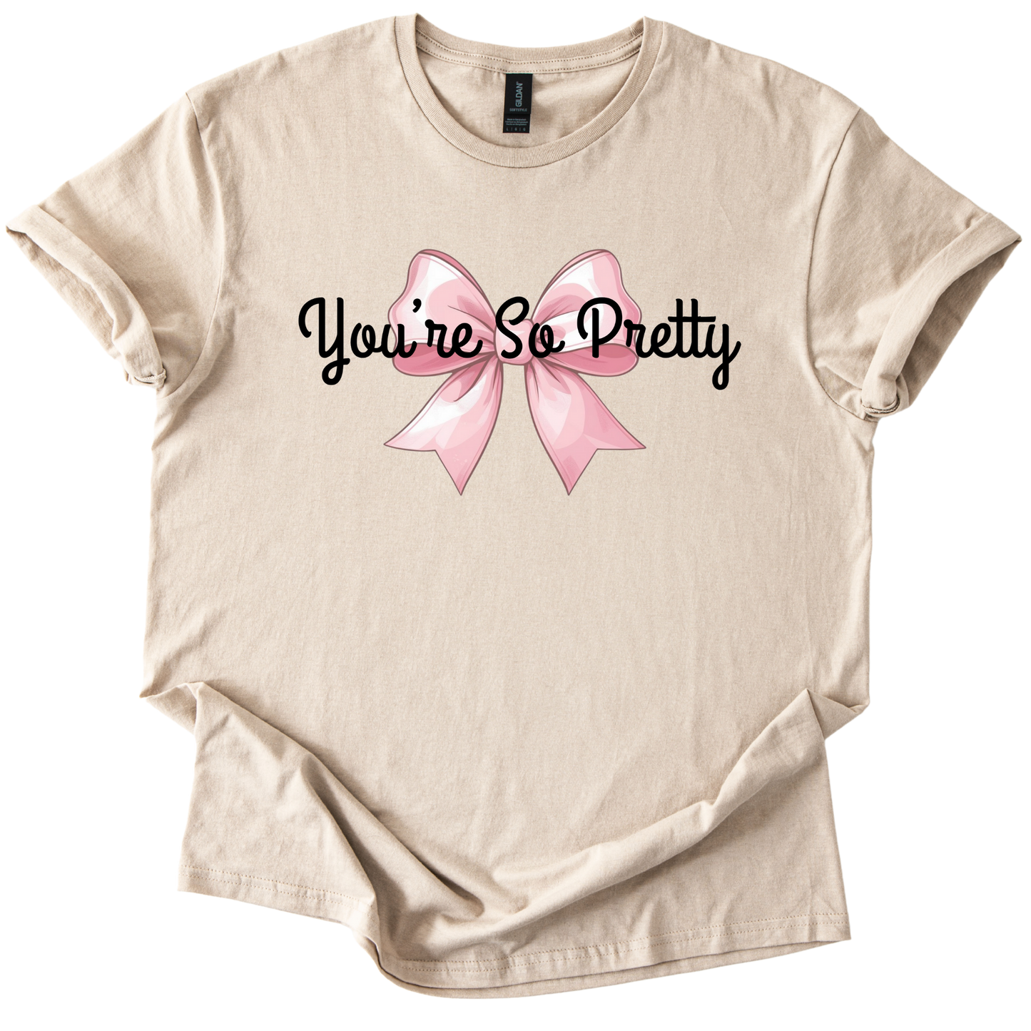 You're So Pretty beige softstyle t-shirt with pink bow and sarcastic text design