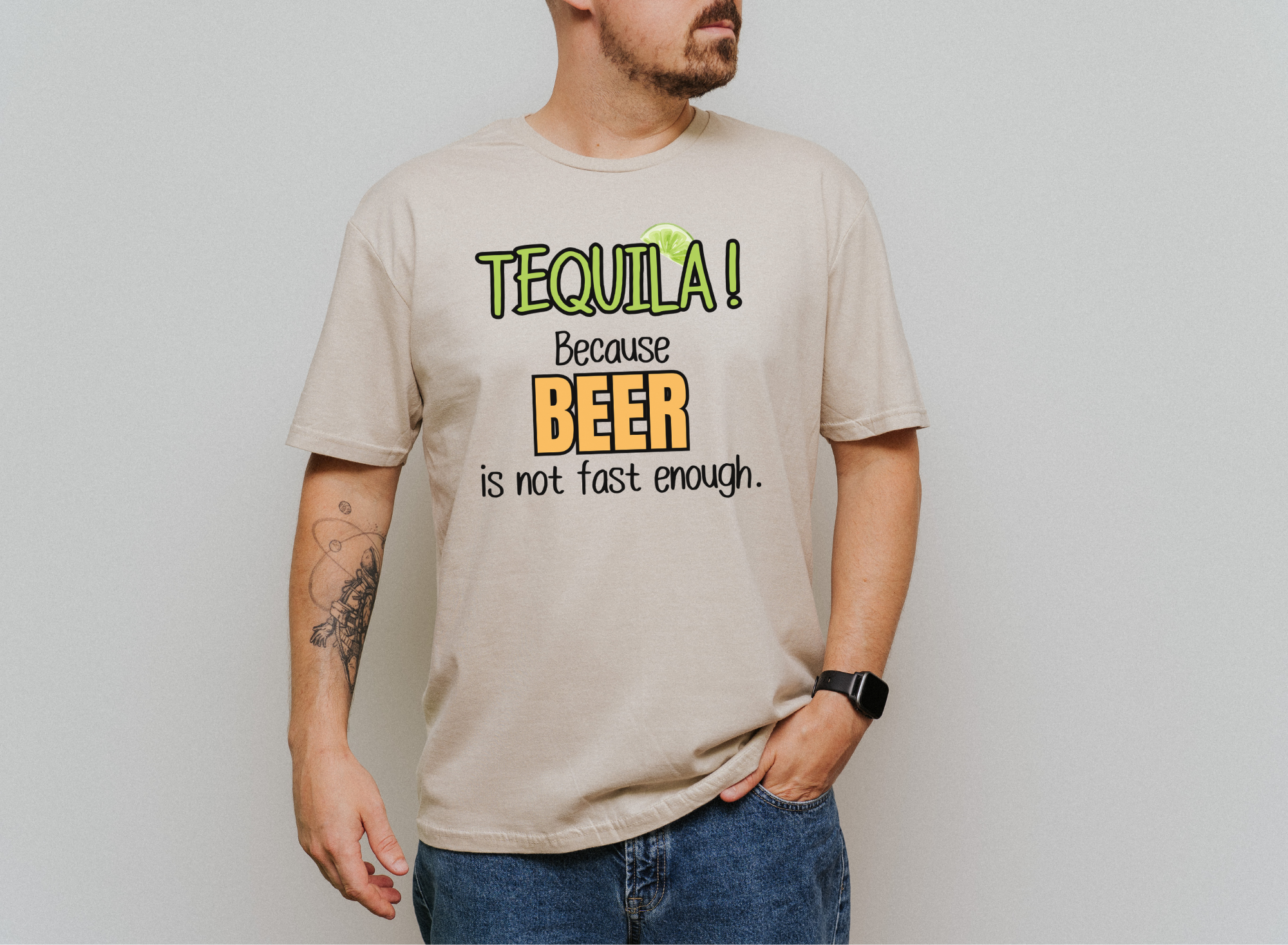 Unisex softstyle t-shirt with "TEQUILA! Because Beer is Not Fast Enough" slogan.