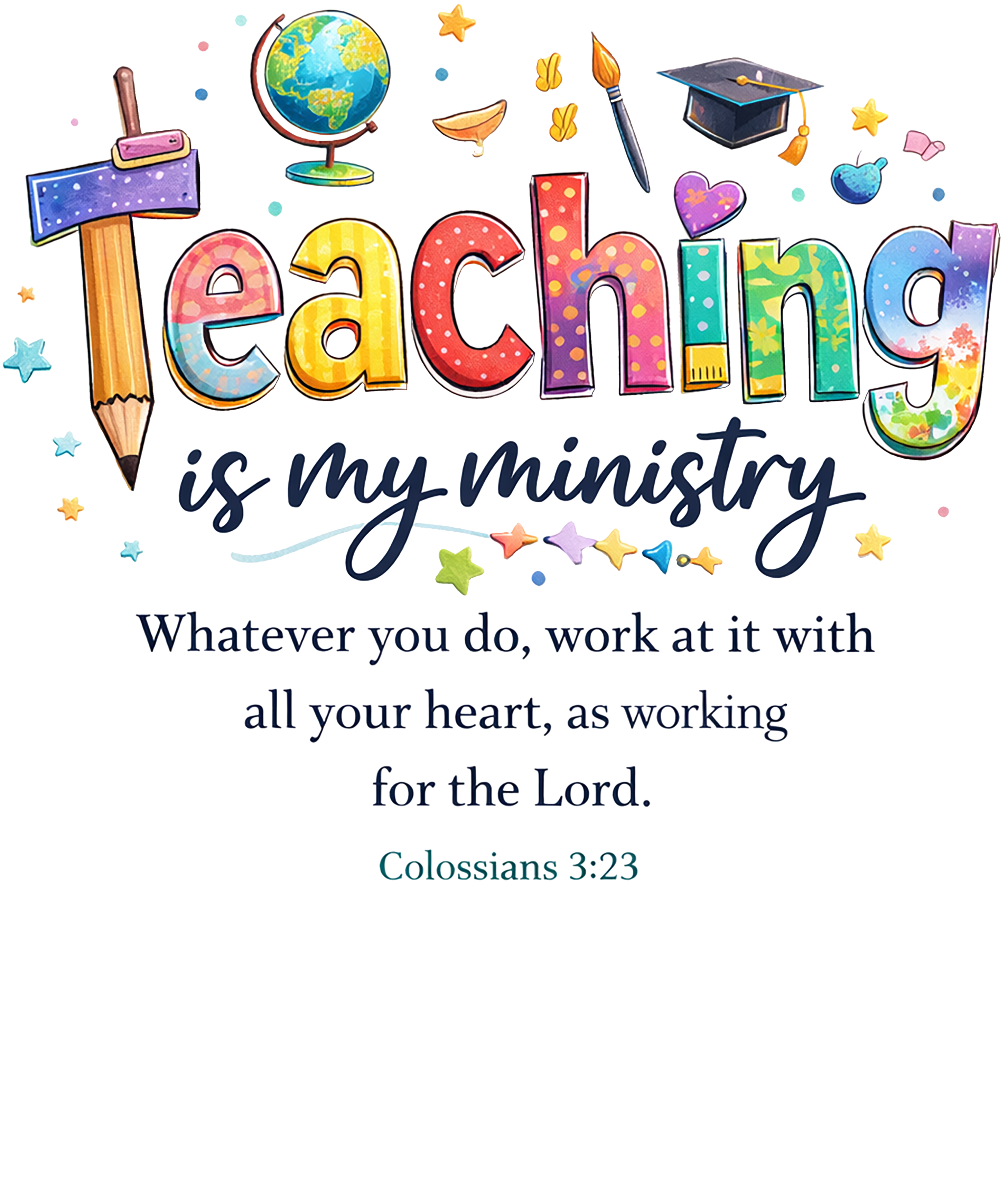 Teaching Is My Ministry DTF print on shirt with vibrant colors and soft finish